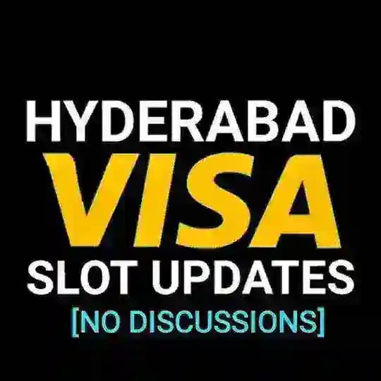 [NO DISCUSSIONS] Hyderabad Visa Slot Updates Profile